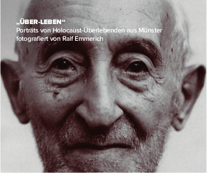 "Über-Leben" - Portraits von Holocaust-Überlebenden aus Münster